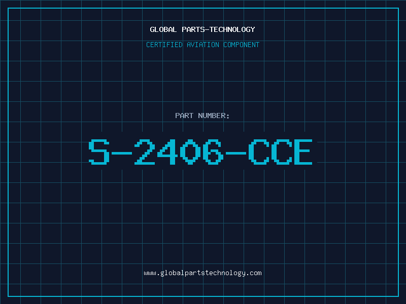 Aviation Part S-2406-CCE