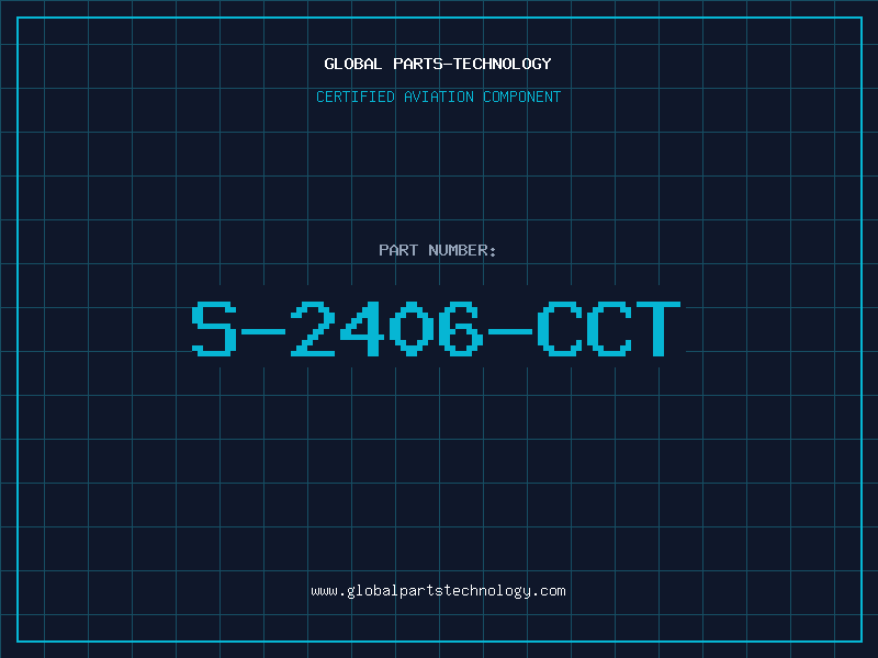 Aviation Part S-2406-CCT
