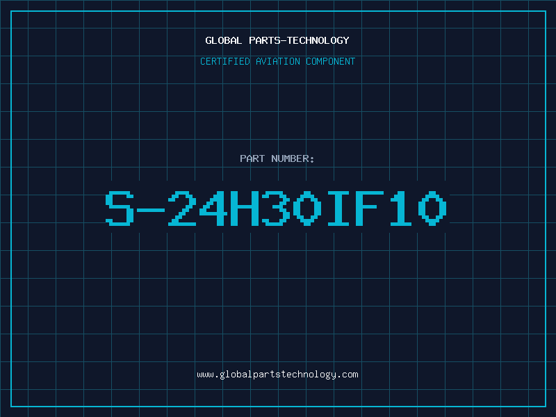 Aviation Part S-24H30IF10