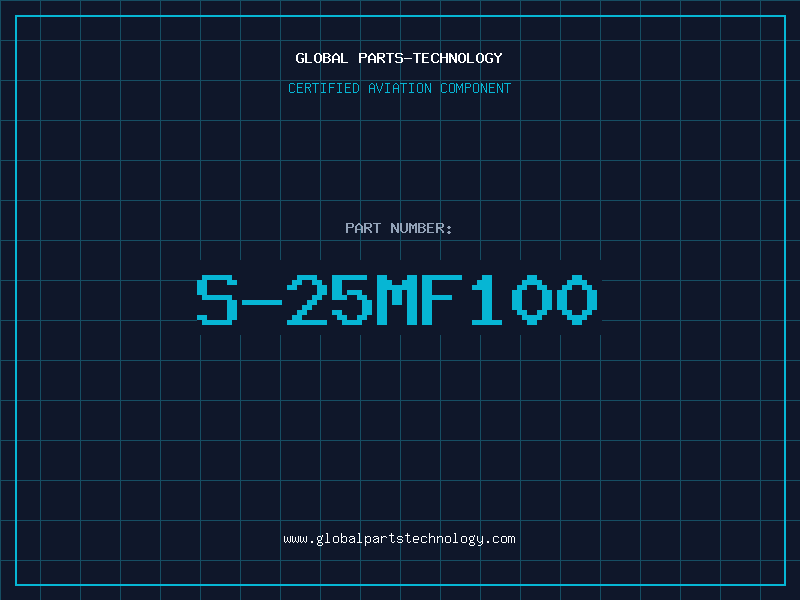 Aviation Part S-25MF100