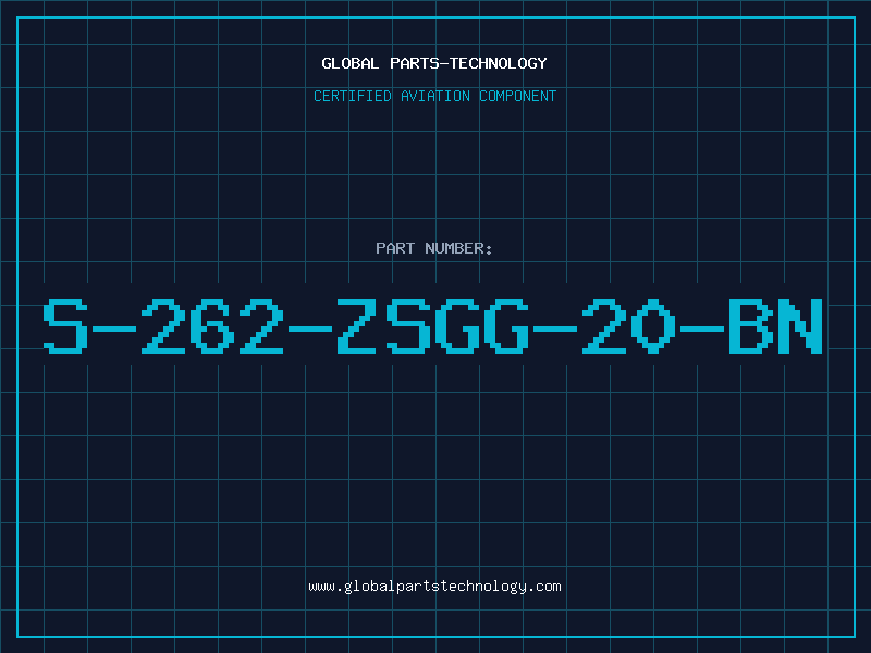 Aviation Part S-262-ZSGG-20-BN