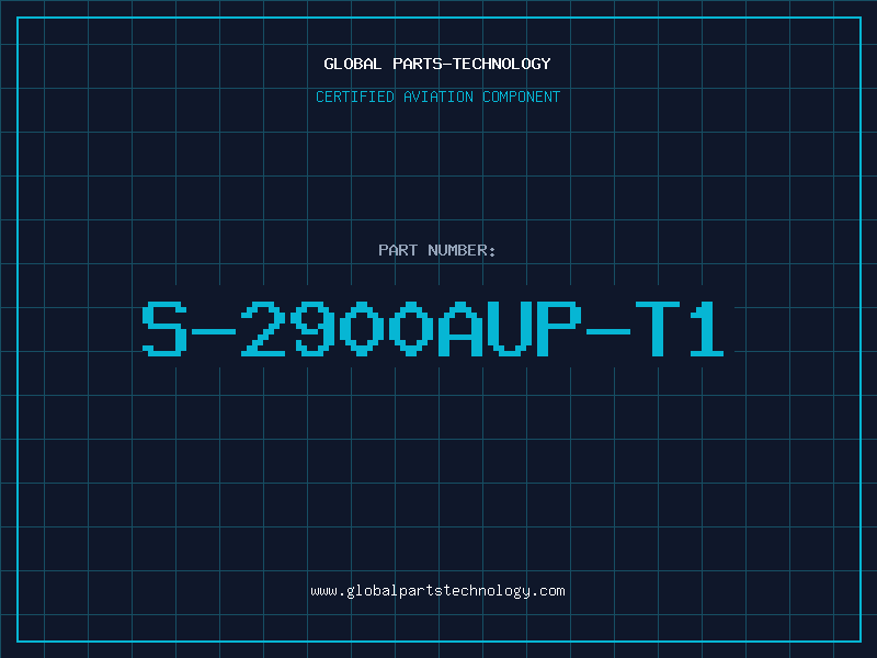 Aviation Part S-2900AUP-T1