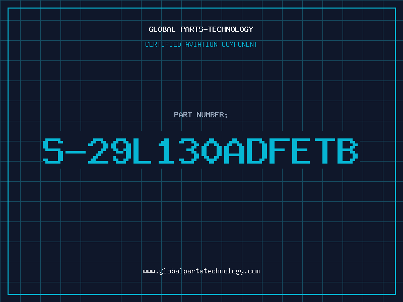 Aviation Part S-29L130ADFETB