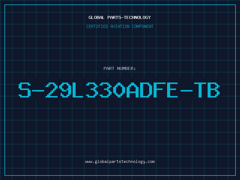 Aviation Part S-29L330ADFE-TB