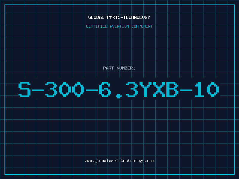 Aviation Part S-300-6.3YXB-10