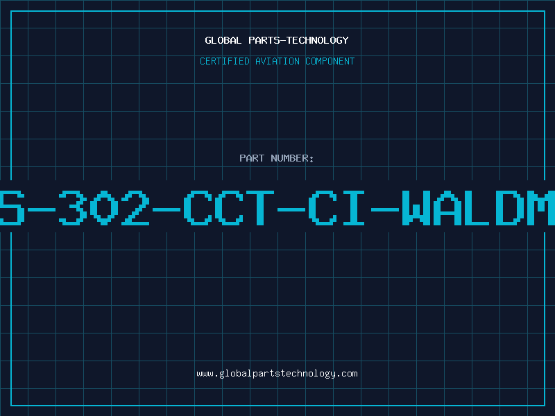 Aviation Part S-302-CCT-CI-WALDM