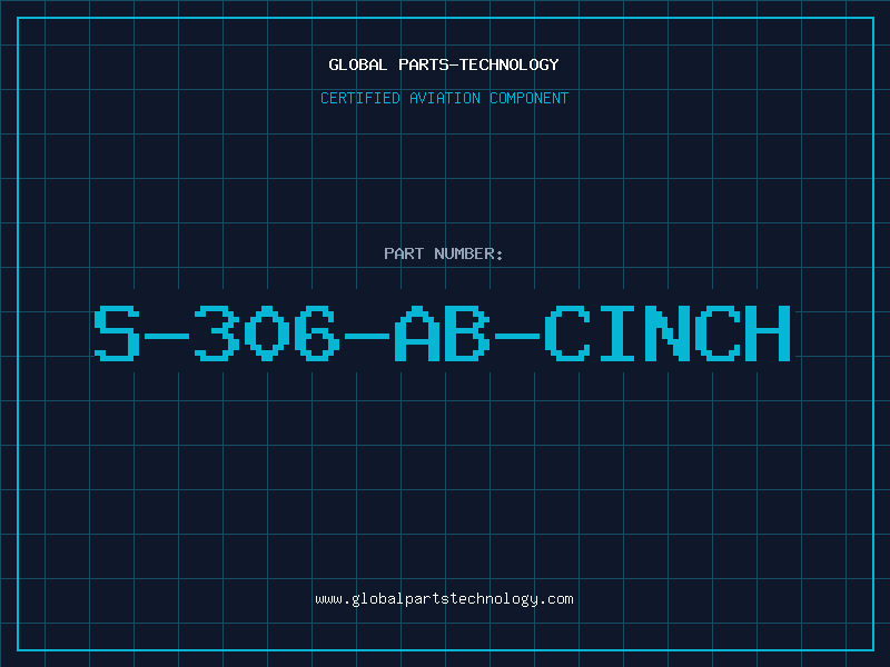 Aviation Part S-306-AB-CINCH