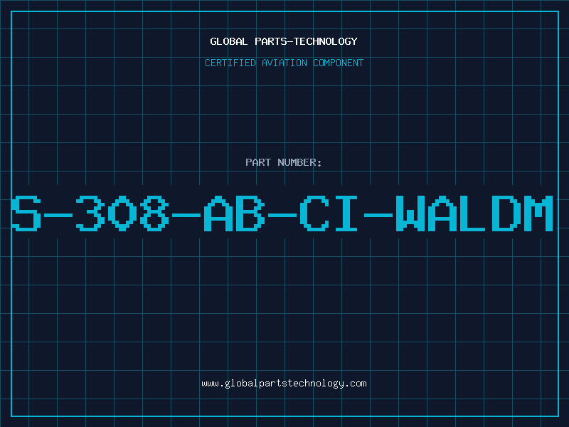 Aviation Part S-308-AB-CI-WALDM