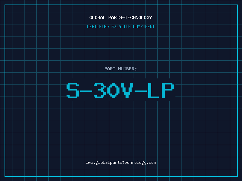 Aviation Part S-30V-LP