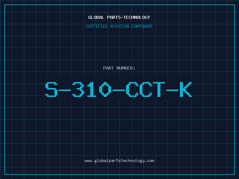 Aviation Part S-310-CCT-K