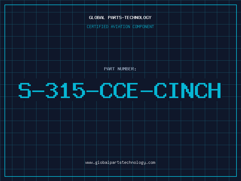 Aviation Part S-315-CCE-CINCH