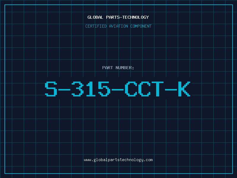 Aviation Part S-315-CCT-K