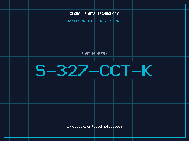Aviation Part S-327-CCT-K