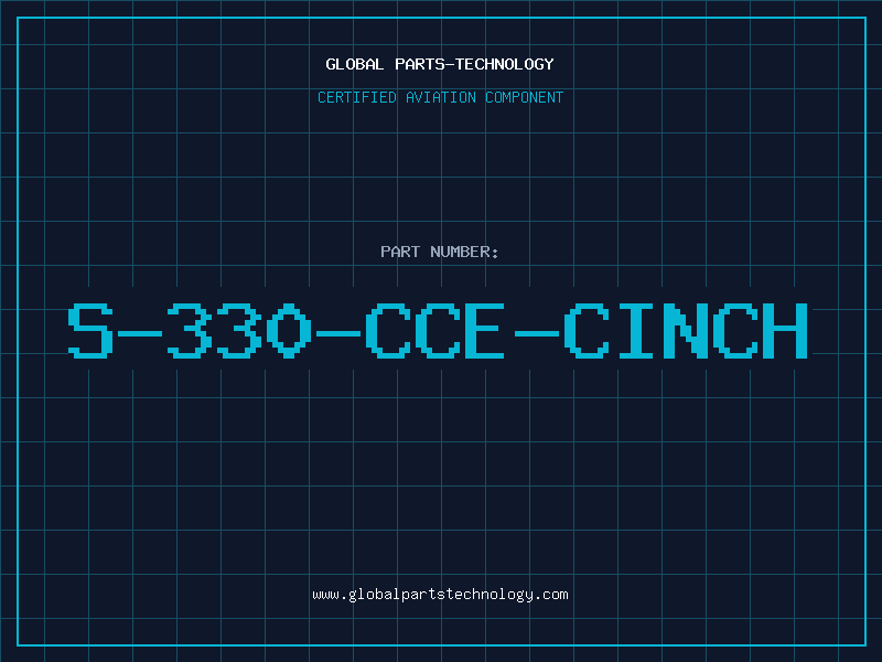 Aviation Part S-330-CCE-CINCH