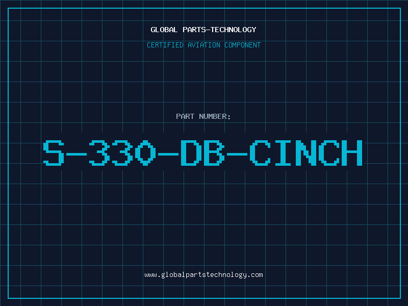 Aviation Part S-330-DB-CINCH