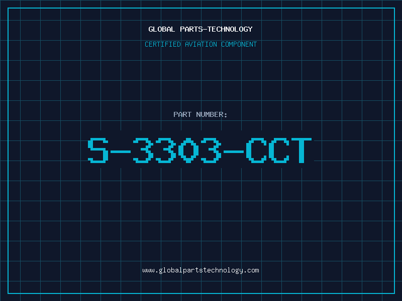 Aviation Part S-3303-CCT