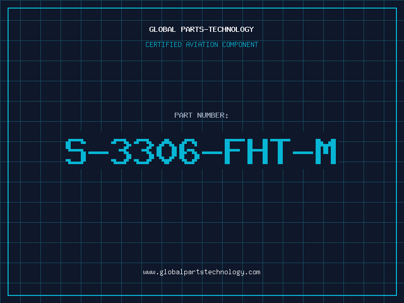 Aviation Part S-3306-FHT-M