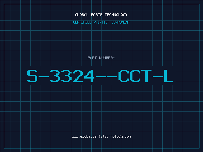 Aviation Part S-3324--CCT-L