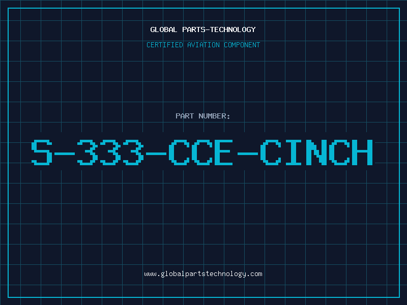 Aviation Part S-333-CCE-CINCH