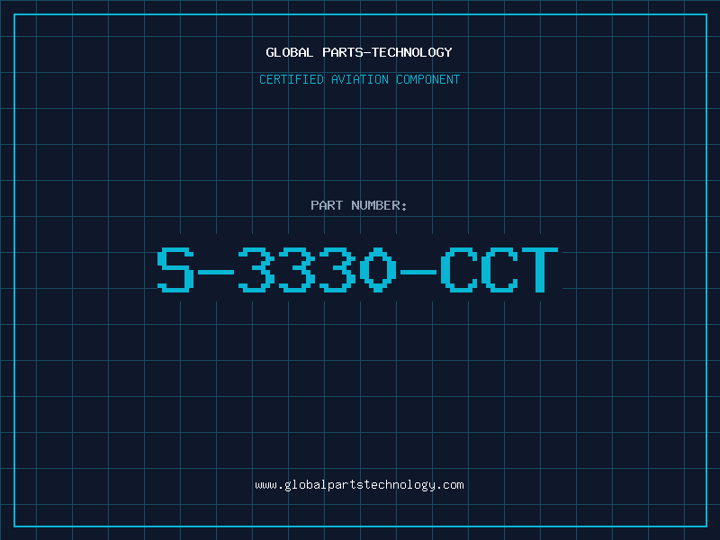 Aviation Part S-3330-CCT