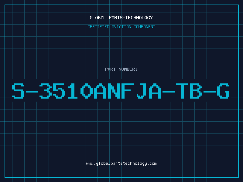 Aviation Part S-3510ANFJA-TB-G