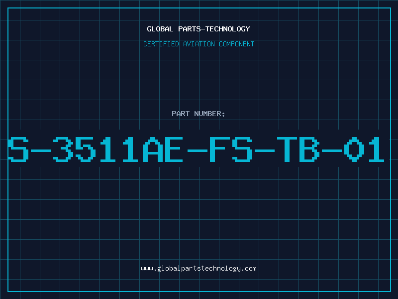 Aviation Part S-3511AE-FS-TB-01