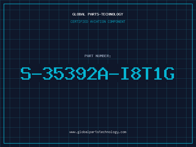 Aviation Part S-35392A-I8T1G