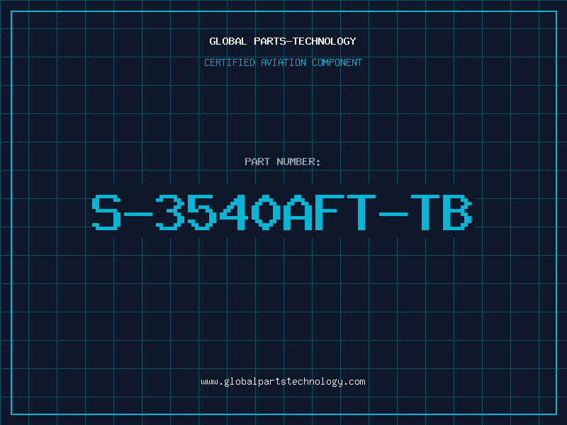 Aviation Part S-3540AFT-TB