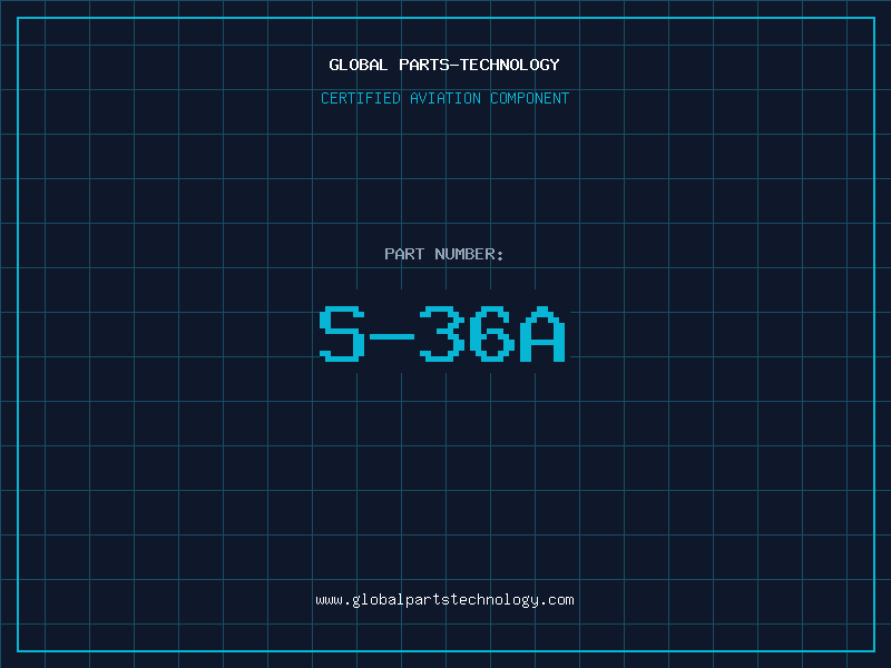 Aviation Part S-36A