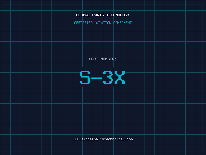 Aviation Part S-3X