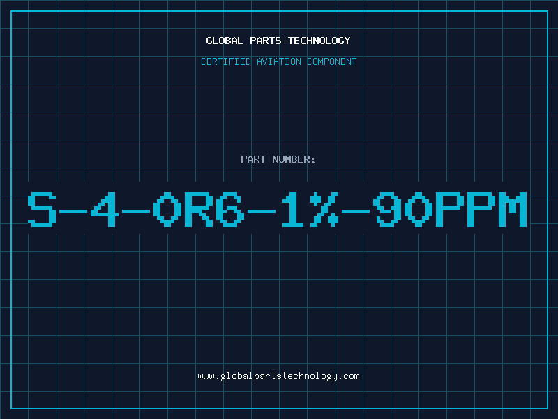 Aviation Part S-4-0R6-1%-90ppm