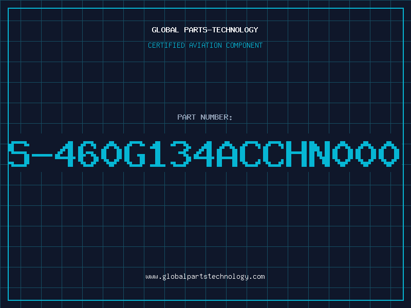 Aviation Part S-460G134ACCHN000