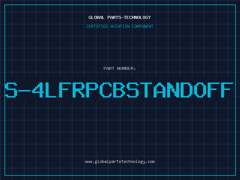 Aviation Part S-4LFRPCBSTANDOFF