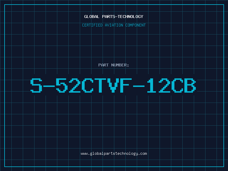 Aviation Part S-52CTVF-12CB
