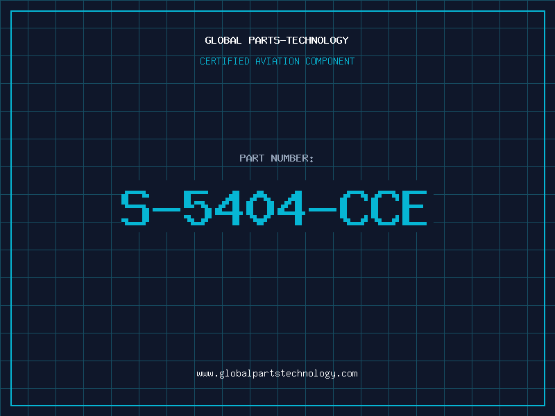 Aviation Part S-5404-CCE