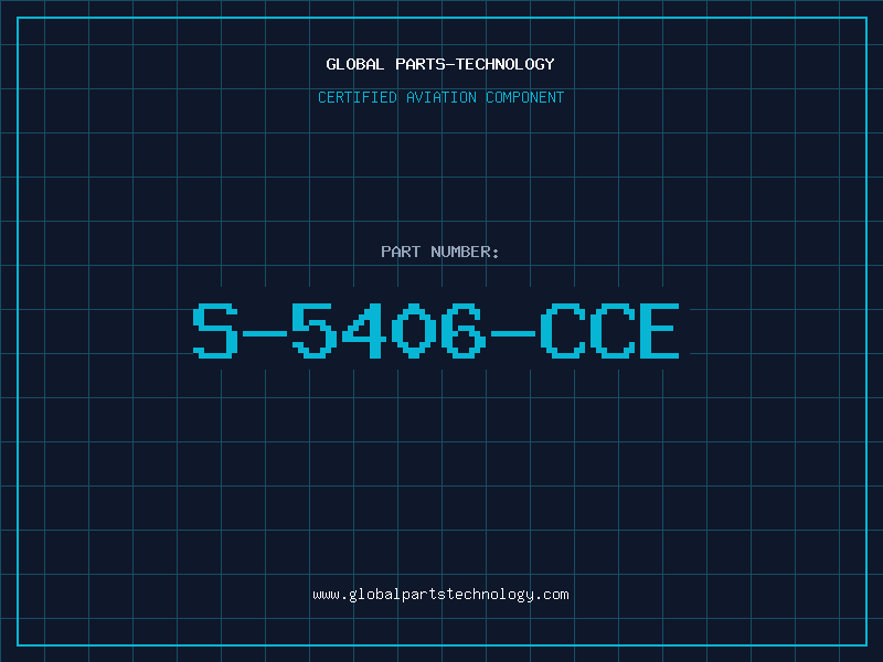 Aviation Part S-5406-CCE