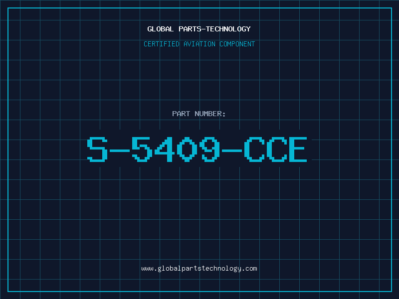 Aviation Part S-5409-CCE