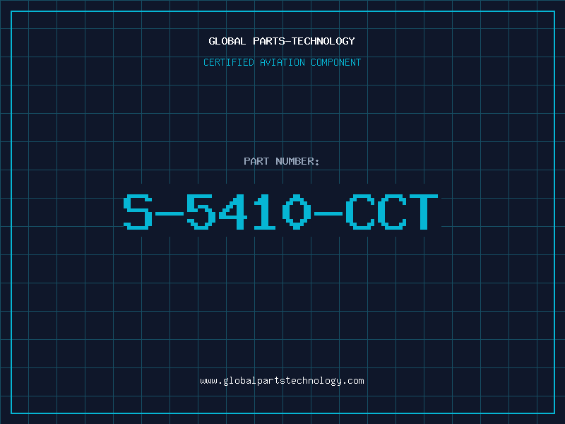 Aviation Part S-5410-CCT