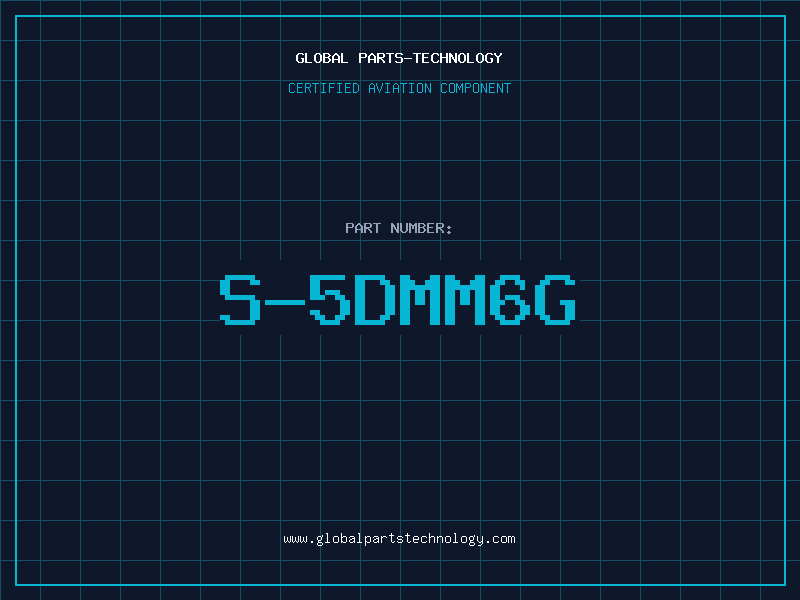 Aviation Part S-5DMM6G