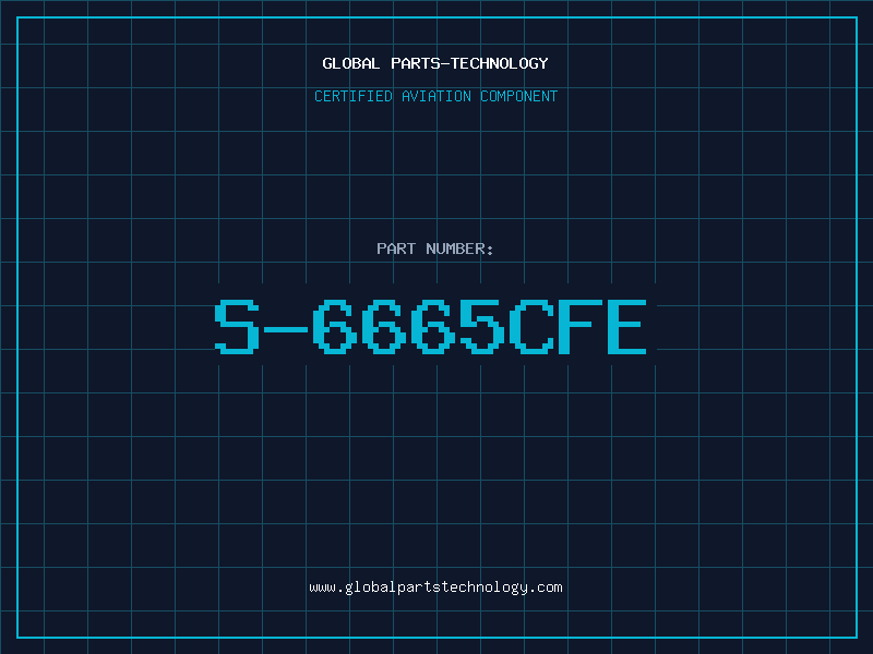 Aviation Part S-6665CFE