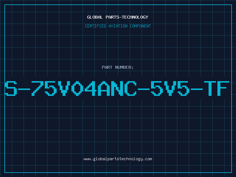Aviation Part S-75V04ANC-5V5-TF