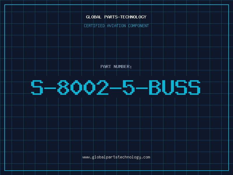 Aviation Part S-8002-5-BUSS