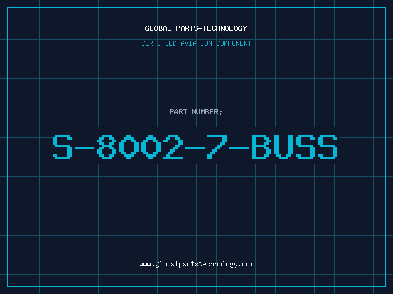 Aviation Part S-8002-7-BUSS