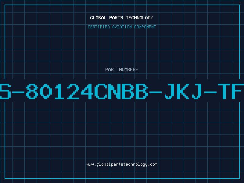 Aviation Part S-80124CNBB-JKJ-TF