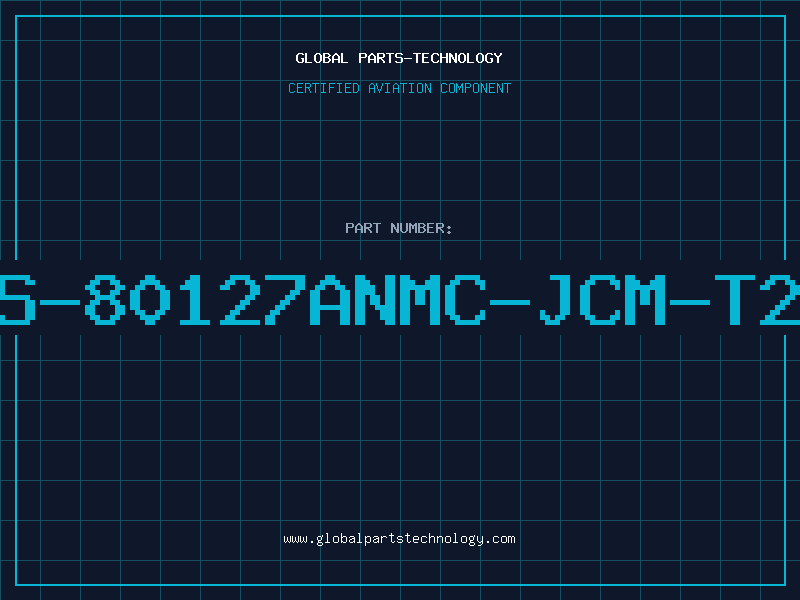 Aviation Part S-80127ANMC-JCM-T2