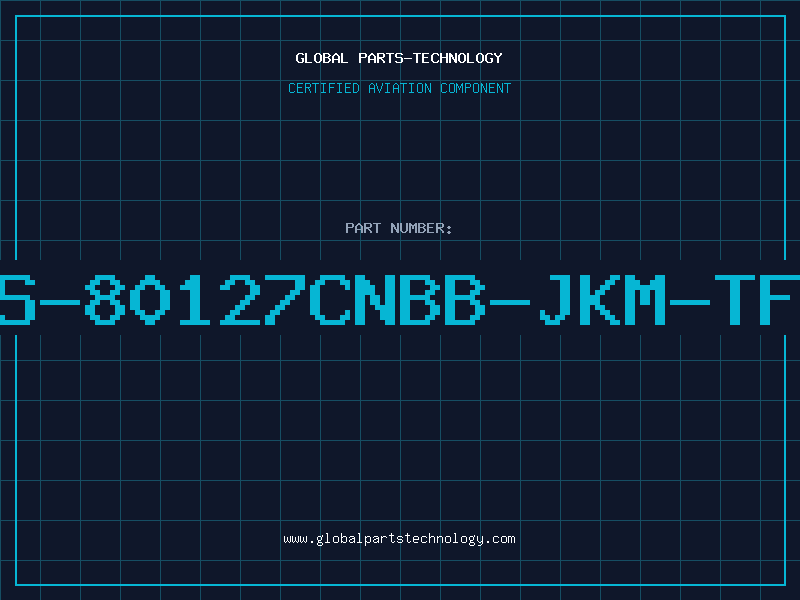 Aviation Part S-80127CNBB-JKM-TF