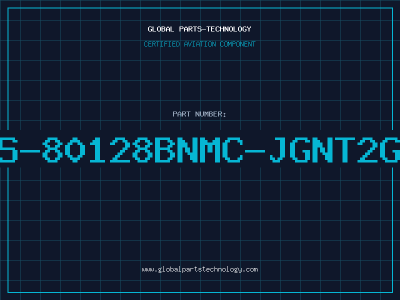 Aviation Part S-80128BNMC-JGNT2G