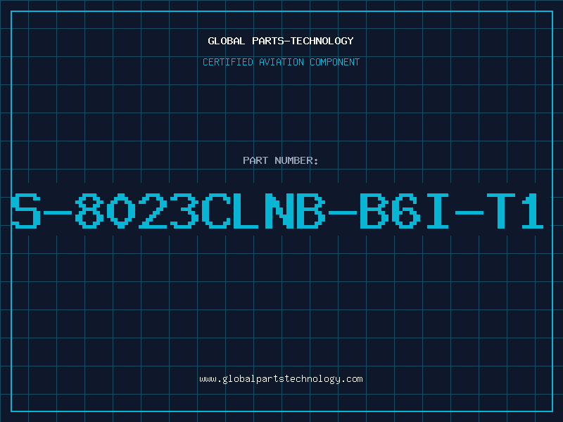 Aviation Part S-8023CLNB-B6I-T1