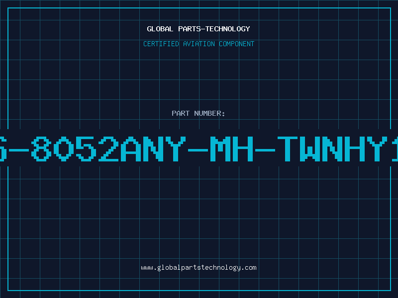 Aviation Part S-8052ANY-MH-TWNHY1