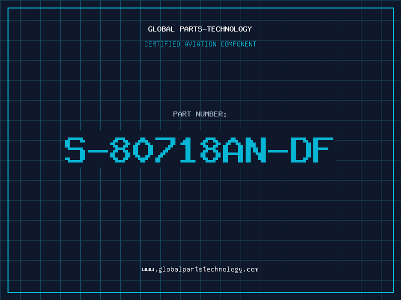 Aviation Part S-80718AN-DF